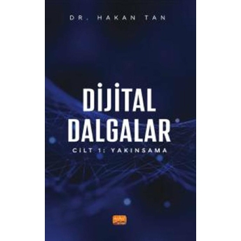 Dijital Dalgalar Cilt 1: Yakınsama