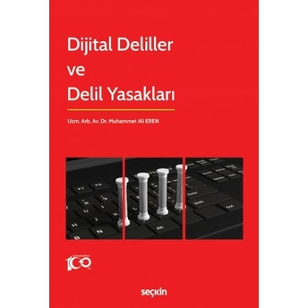 Dijital Deliller Ve Delil Yasakları Muhammet Ali Eren