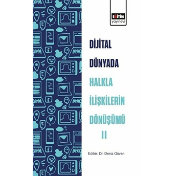 Dijital Dünyada Halkla Ilişkilerin Dönüşümü 2 - Deniz Güven