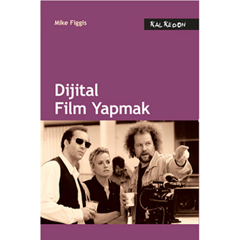 Dijital Film Yapmak Mike Figgis