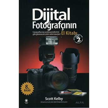 Dijital Fotoğrafçının El Kitabı Cilt 2 Scott Kelby