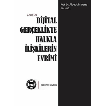 Dijital Gerçeklikte Halkla Ilişkilerin Evrimi