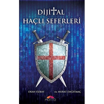 Dijital Haçlı Seferleri Murat Dağıtmaç