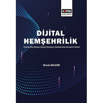 Dijital Hemşehrilik Murat Gülgör