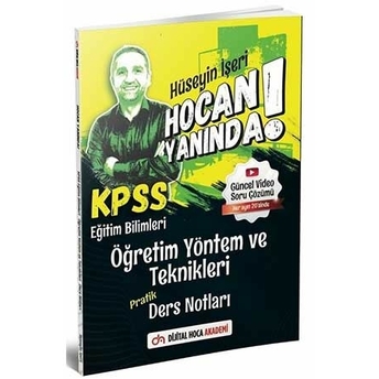 Dijital Hoca Akademi 2022 Kpss Eğitim Bilimleri Öğretim Yöntem Ve Teknikleri Hoca Yanında Pratik Ders Notları Hüseyin Işeri