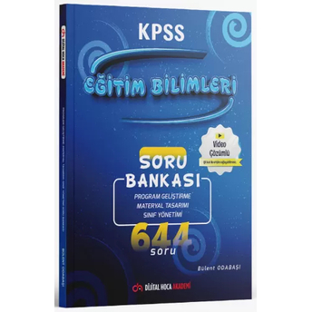 Dijital Hoca Kpss Eğitim Bilimleri Program Geliştirme, Sınıf, Materyal Soru Bankası Video Çözümlü Bülent Odabaşı