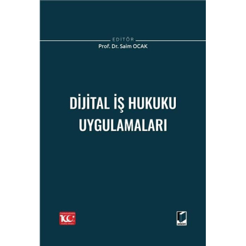 Dijital Iş Hukuku Uygulamaları Saim Ocak