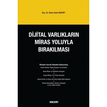 Dijital Varlıkların Miras Yoluyla Bırakılması Sinan Sami Akkurt