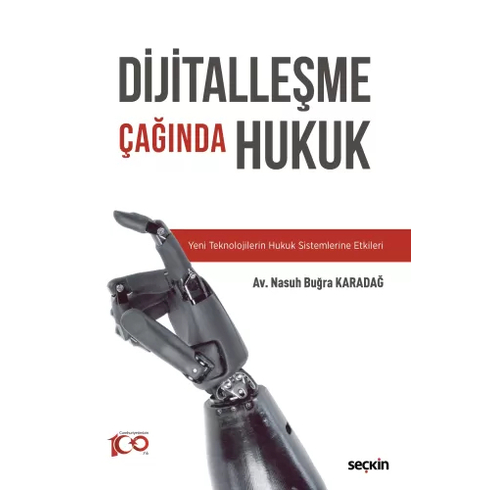 Dijitalleşme Çağında Hukuk Nasuh Buğra Karadağ