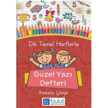 Dik Temel Harflerle Güzel Yazı Defteri (A5) Kolektif