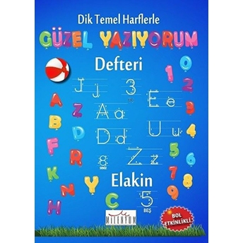 Dik Temel Harflerle Güzel Yazıyorum Defteri