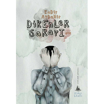 Dikenler Sarayı-Kadir Aydemir