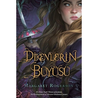 Dikenlerin Büyüsü - Ciltli Margaret Rogerson