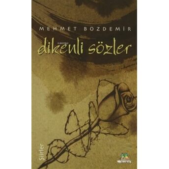 Dikenli Sözler Mehmet Bozdemir