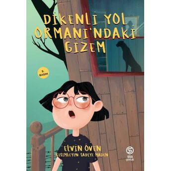 Dikenli Yol Ormanı'ndaki Gizem