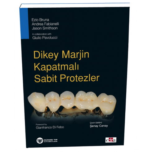 Dikey Marjin Kapatmalı Sabit Protezler - Şenay Canay