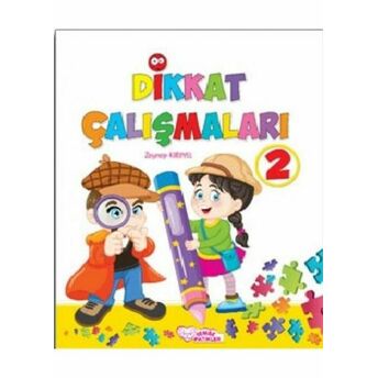 Dikkat Çalışmaları 2 Zeynep Karayel