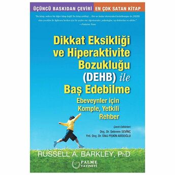 Dikkat Eksikliği Ve Hiperaktivite Bozukluğu (Dehb) Ile Baş Edebilme Russell Alan Barkley