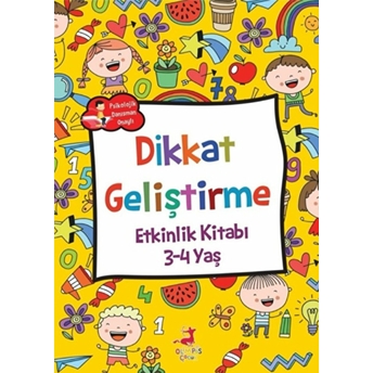 Dikkat Geliştirme - Etkinlik Kitabı (3-4 Yaş) Rose Mary Samanoğlu