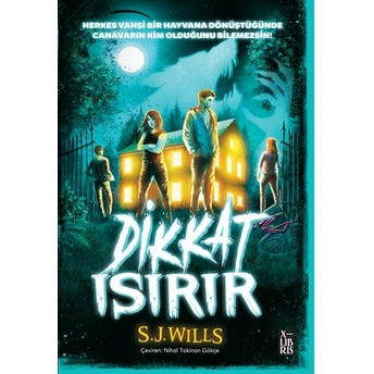 Dikkat Isırır S. J. Wills