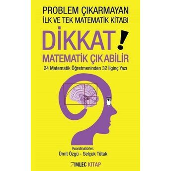 Dikkat Matematik Çıkabilir! Kolektif