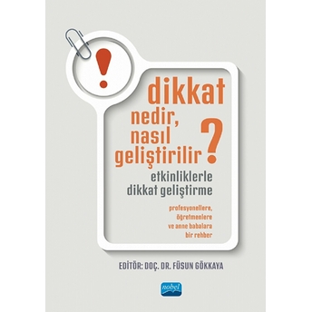 Dikkat Nedir, Nasıl Geliştirilir? Sevgi Mestci