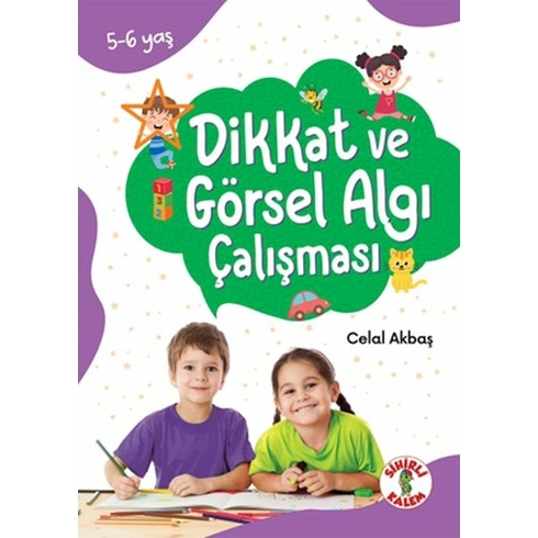 Dikkat Odaklı Etkinlik Kitabı Dikkat Ve Görsel Algı Çalışması 5-6 Yaş Celal Akbaş