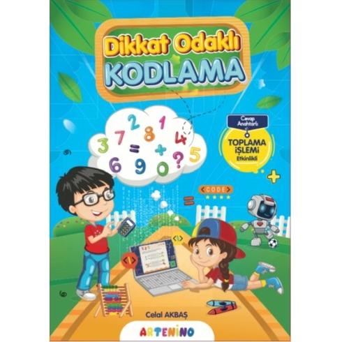 Dikkat Odaklı Kodlama Serisi - Toplama Işlemi Celal Akbaş