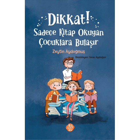 Dikkat Sadece Kitap Okuyan Çocuklara Bulaşır Zeytin Aydoğmuş