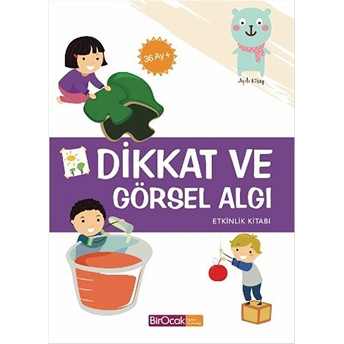 Dikkat Ve Görsel Algı Etkinlik Kitabı (36 Ay) Elif Alkan