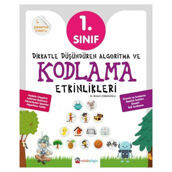 Dikkatle Düşündüren Algoritma Ve Kodlama Etkinlikleri 1. Sınıf Bülent Çobanoğlu