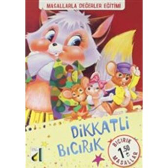 Dikkatli Bıcırık - Bıcırık Masallar Kolektif