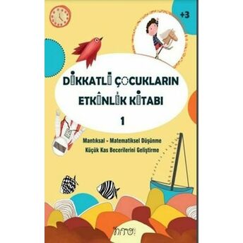 Dikkatli Çocukların Etkinlik Kitabı-1 Kolektif