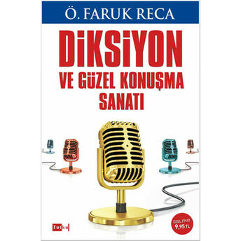 Diksiyon Ve Güzel Konuşma Sanatı Ömer Faruk Reca