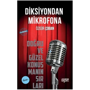 Diksiyondan Mikrofona; Doğru Ve Güzel Konuşmanın Sırları