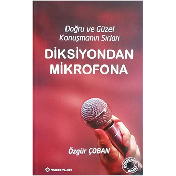 Diksiyondan Mikrofona Özgür Çoban