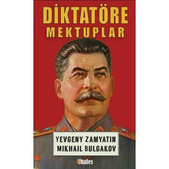 Diktatöre Mektuplar Yevgeni Zamyatin, Mikhail Bulgakov