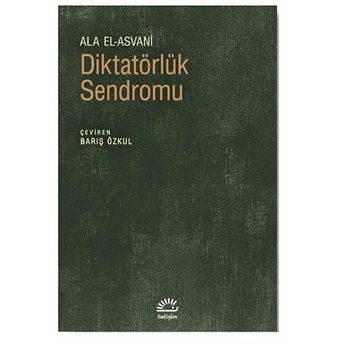 Diktatörlük Sendromu Ala El-Asvani