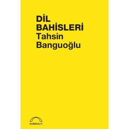 Dil Bahisleri Tahsin Banguoğlu