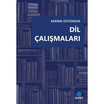 Dil Çalışmaları Kerime Üstünova