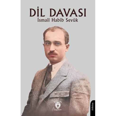 Dil Davası Ismail Habib Sevük