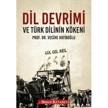 Dil Devrimi Ve Türk Dilinin Kökeni Vecihe Hatiboğlu