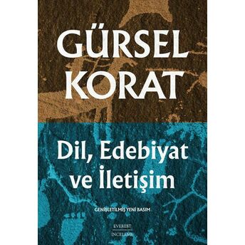 Dil, Edebiyat Ve Iletişim Gürsel Korat