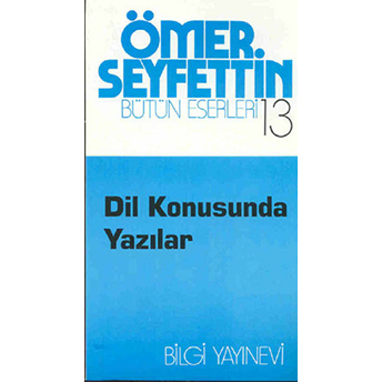 Dil Konusunda Yazılar Ömer Seyfettin