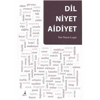 Dil Niyet Aidiyet Nur Nacar Logie