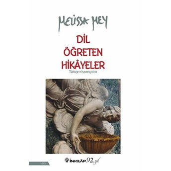 Dil Öğreten Hikayeler (Türkçe- Ispanyolca) Melissa Mey