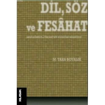 Dil,Söz Ve Fesahat; Abdülkâhir El-Cürcânî'nin Sözdizimi Nazariyesiabdülkâhir El-Cürcânî'nin Sözdizimi Nazariyesi