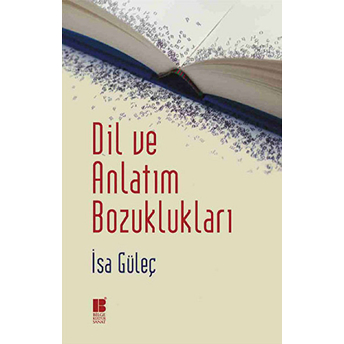 Dil Ve Anlatım Bozuklukları Isa Güleç