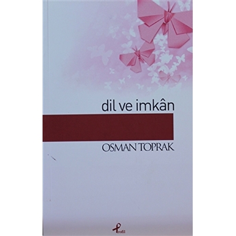 Dil Ve Imkan Osman Toprak