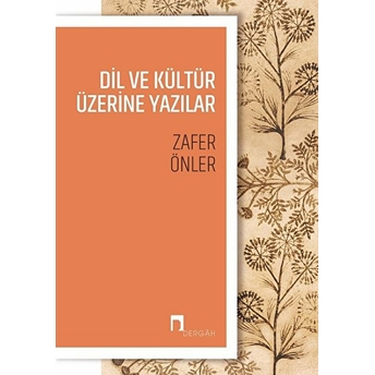 Dil Ve Kültür Üzerine Yazılar Zafer Önler